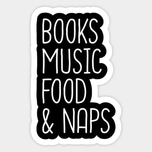 Books Music Food And Naps Sticker